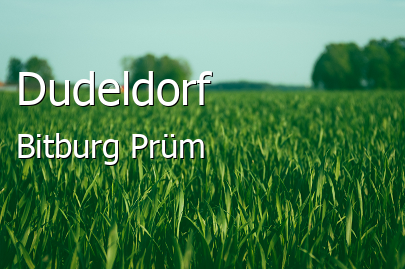 Dudeldorf Landkreis Bitburg-Prüm Dudeldorf Großes Dorf