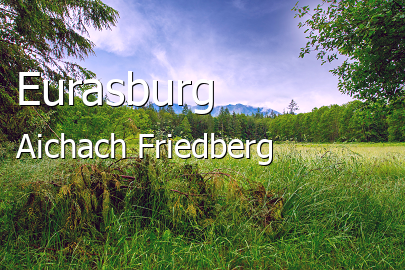 Eurasburg Landkreis Aichach-Friedberg Eurasburg Landstadt