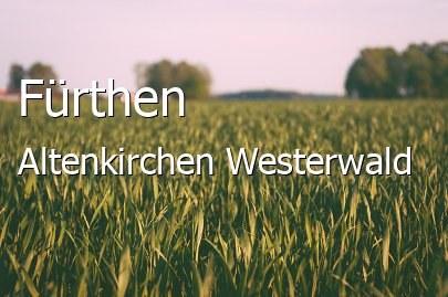 Fürthen Landkreis Altenkirchen-Westerwald Fürthen Großes Dorf