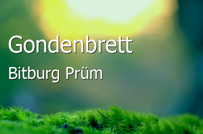 Gondenbrett Landkreis Bitburg-Prüm Gondenbrett Kleines Dorf
