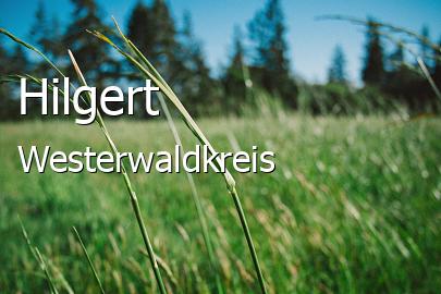 Hilgert Westerwaldkreis Hilgert Großes Dorf