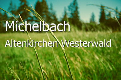 Michelbach Landkreis Altenkirchen-Westerwald Michelbach Kleines Dorf