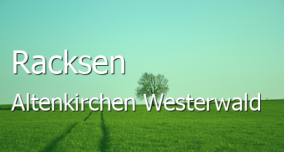 Racksen Landkreis Altenkirchen-Westerwald Racksen Kleines Dorf